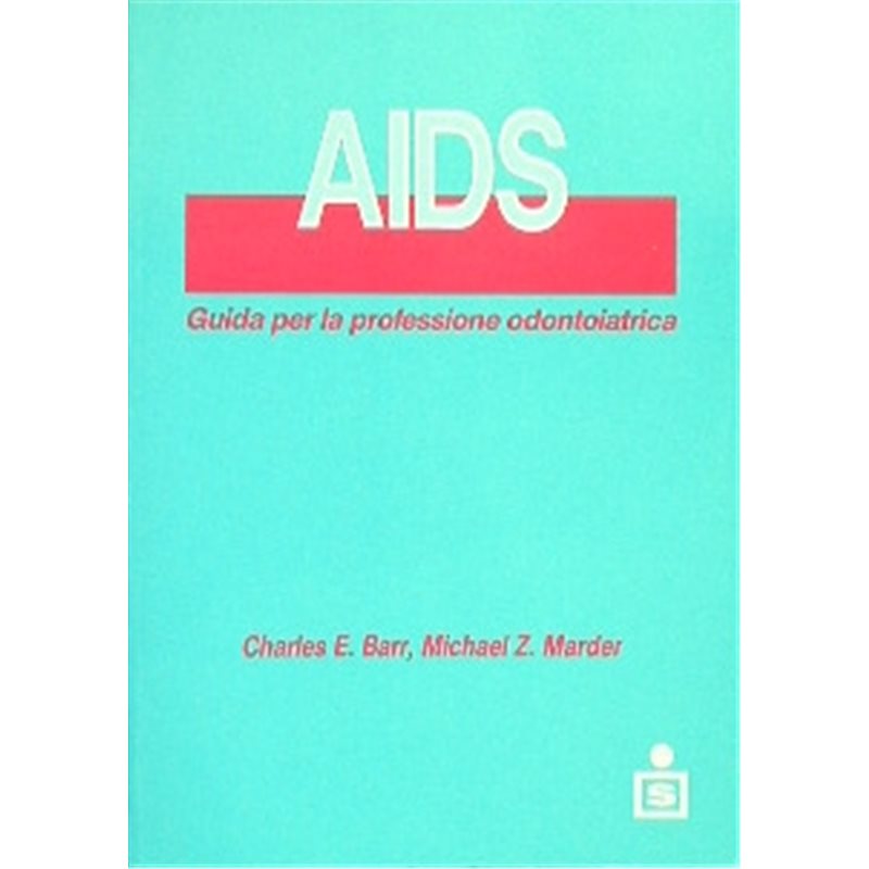 AIDS. Guida per la professione odontoiatrica